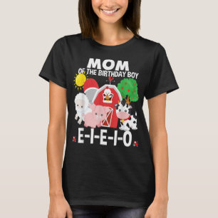 Mom Birthday Boy Old MacDonald Birthday Party Matc T-Shirt