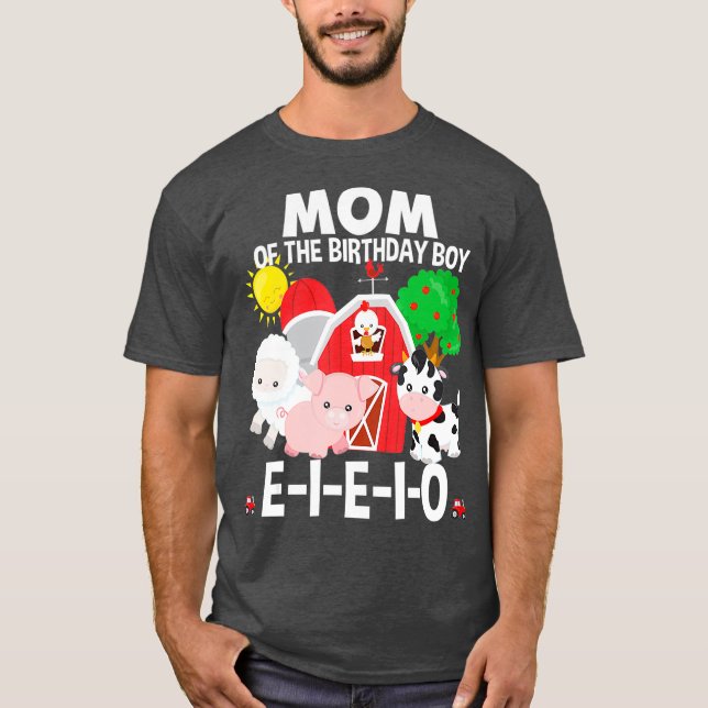 Mom Birthday Boy Old MacDonald Birthday Party T-Shirt (Front)