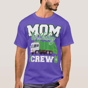 Mom Birthday Crew Garbage Truck Family Matching Bi T-Shirt