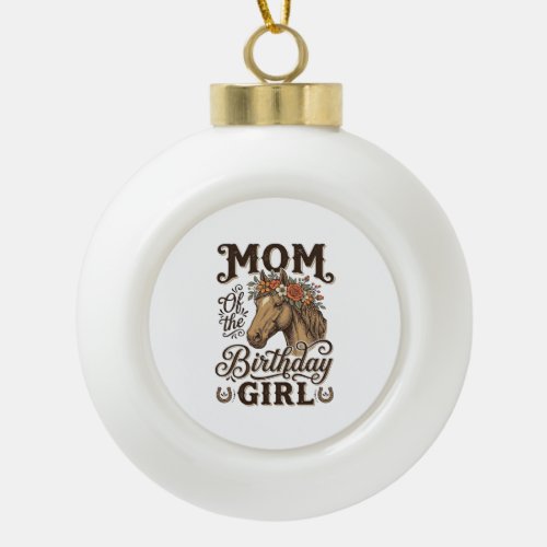 Mom Birthday Girl Floral Horse Western Vintage Shi Ceramic Ball Christmas Ornament