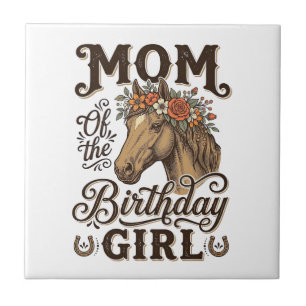 Mom Birthday Girl Floral Horse Western Vintage Shi Ceramic Tile