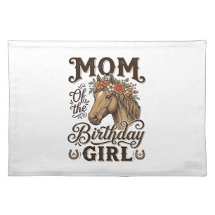 Mom Birthday Girl Floral Horse Western Vintage Shi Cloth Placemat