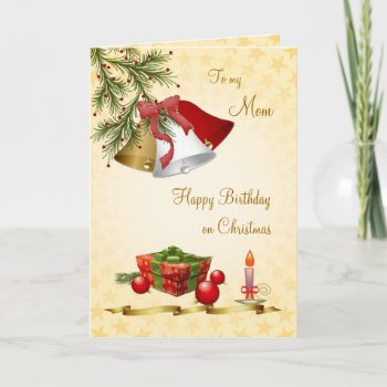 Mom  Birthday On Christmas Card With Bells  Candle by IrinaFraser at Zazzle