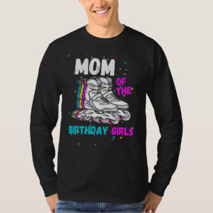 Mom Birthday Rolling Skate  Birthday Family Party  T-Shirt