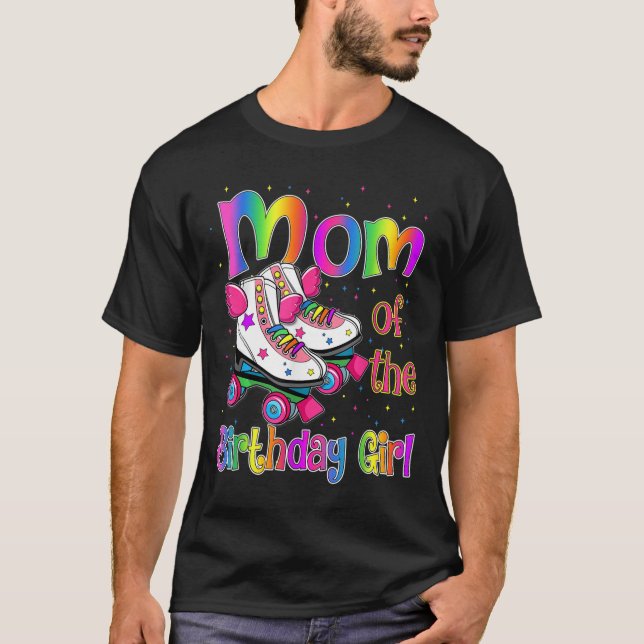 Mom Birthday Rolling Skate Birthday family Party T-Shirt (Front)