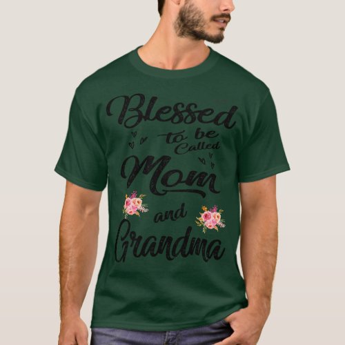 mom blessed to be called mom and grandma T_Shirt