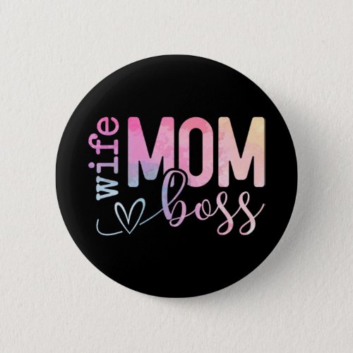 Mom Boss Funny Mothers Day  Button