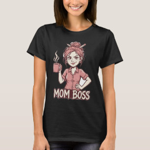 Mom Boss Funny T-Shirt
