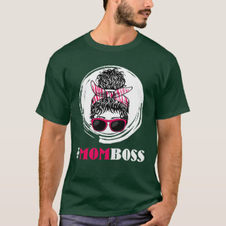Mom Boss Mothers Day Mama Boss Supervisor funny T-Shirt