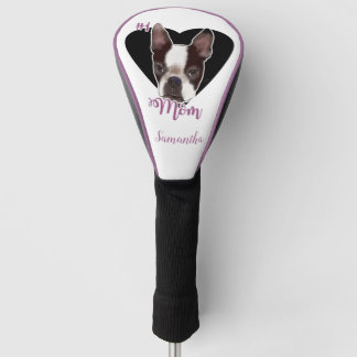 Mom Boston Terrier dog Golf Driver cover