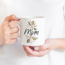 Mom Bright Holly Christmas Black Script Coffee Mug