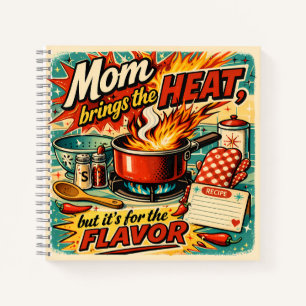 Mom brings the heat notebook