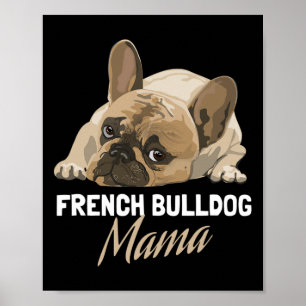 Mom Bulldog Bull Dog Lovers  Poster