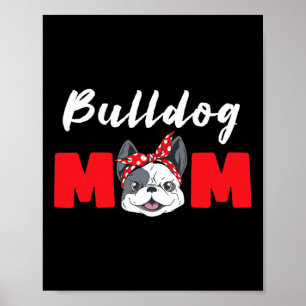 Mom - Bulldog Poster