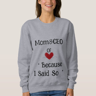 Mom&CEO, Mother's day Sweatshirt