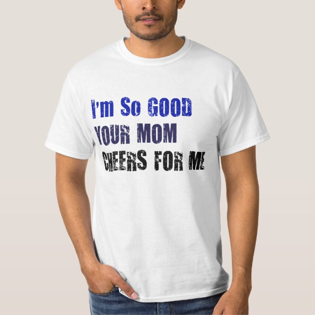 Mom Cheers T-Shirt (Front)