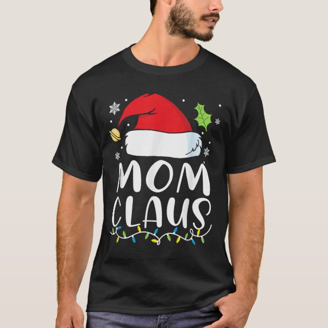 Mom Claus Christmas Lights Pajama Xmas Family Matc T-Shirt (Front)