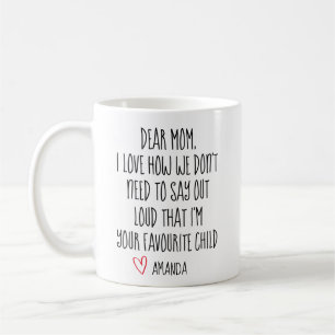 Mom Coffee Mug, Favorite Child, Personalized Mug, Coffee Mug