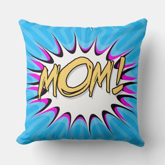 Mom! Comic Book, Pop Art Poster Throw Pillow (Front)