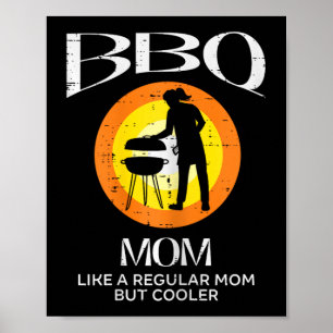 Mom Cooler Barbecue Meat Grilling Mothers Day Momm Poster