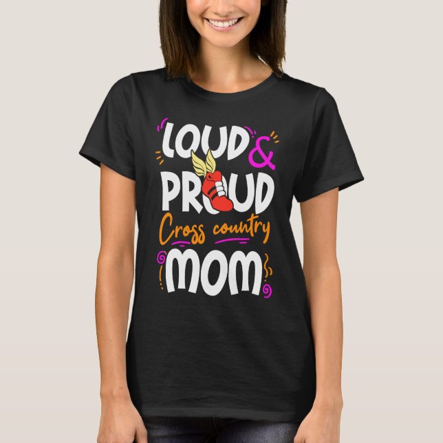 Mom Cross Country  Mother Running Track Loud Proud T-Shirt (Front)