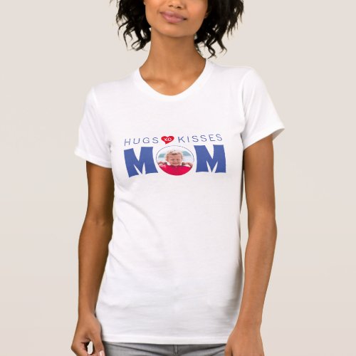 Mom Custom Photo Hugs  Kisses T_Shirt
