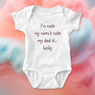 Mom Cute Dad Lucky Funny Newborn Shower Toddler Baby Bodysuit
