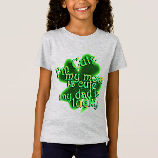 Mom Cute Dad Lucky St. Patrick's Day  T-Shirt