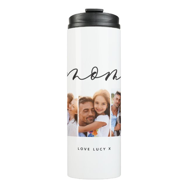 mom cute modern script multi photo gift thermal tumbler (Front)