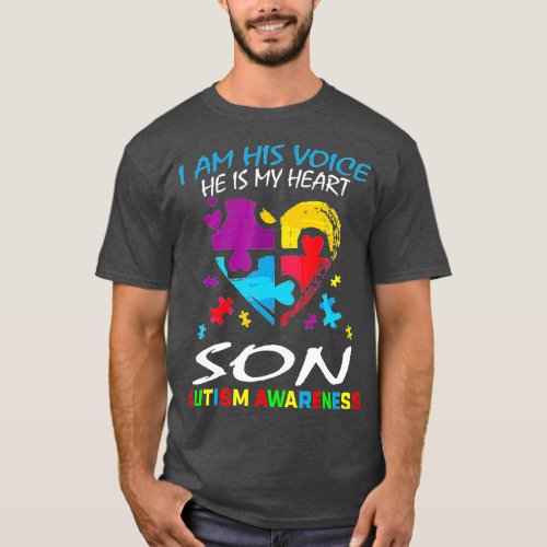 Mom Dad I Am His Voice He Is My Heart Son Autism A T_Shirt