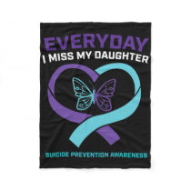 Mom Dad Miss Daughter Suicide Awareness Prevention Fleece Blanket