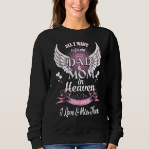 Mom & Dad My Angels In Memory Of Parents In Heaven Sweatshirt