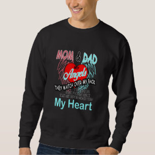 Mom & Dad My Angels They Watch Over My Back, Memor Sweatshirt