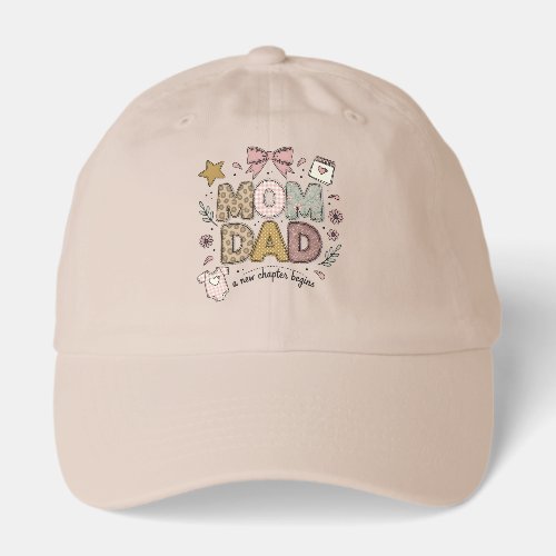 Mom Dad New Chapter Begins Cute Baby Design Hat
