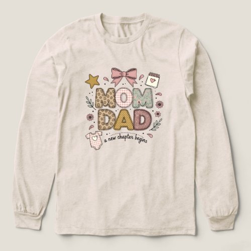 Mom Dad New Chapter Begins Cute Baby Design Tri-Blend Shirt