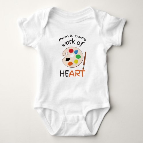 Mom  Dads work of Heart Baby Bodysuit