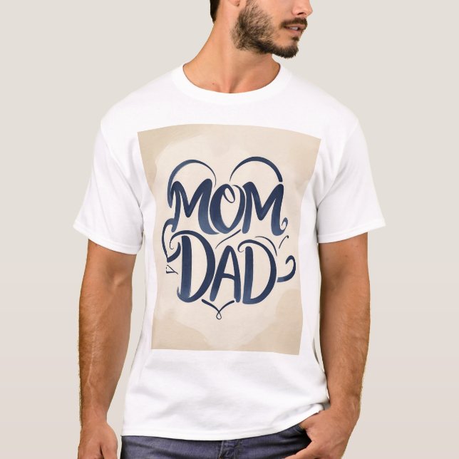 Mom & Dad T-Shirt (Front)