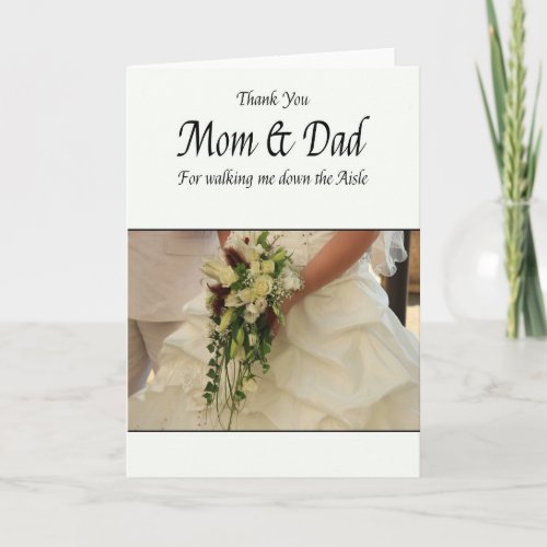 Mom  Dad thanks for Walking me down Aisle Thank You Card