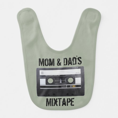 Mom  Dads MixTape Bib