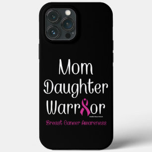 Mom Daughter Warrior...Breast Cancer iPhone 13 Pro Max Case