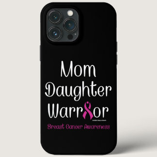 Mom Daughter Warrior...Breast Cancer iPhone 13 Pro Max Case