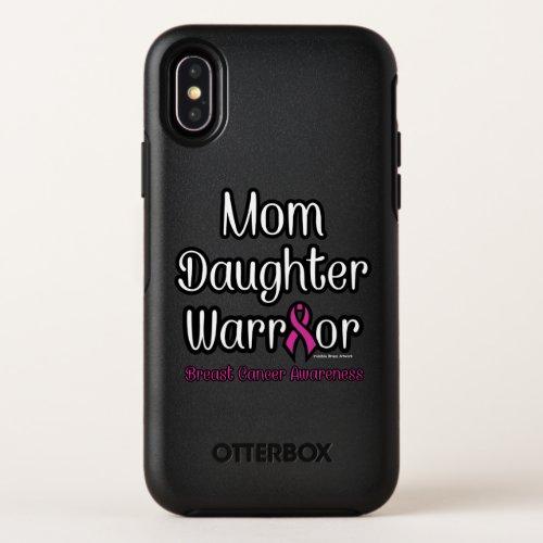 Mom Daughter WarriorBreast Cancer OtterBox Symmetry iPhone X Case