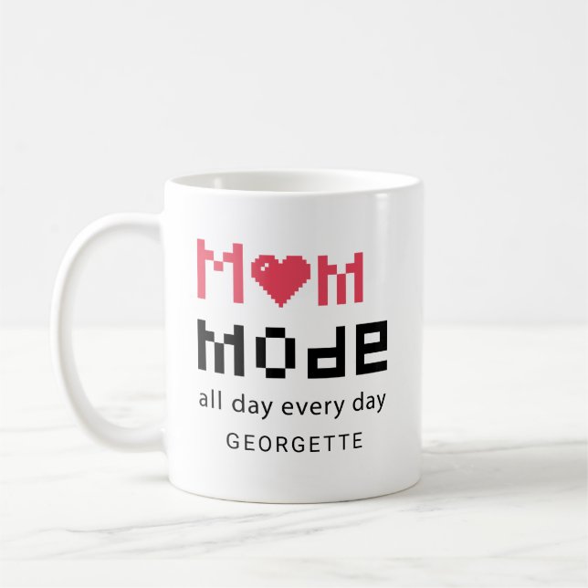 Mom Day Mothers Day Everyday Gag Moms Personalized Coffee Mug (Left)