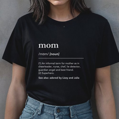 Mom definition of mother kids names dictionary T_Shirt