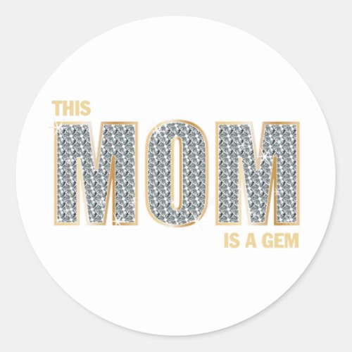 Mom Diamonds Classic Round Sticker