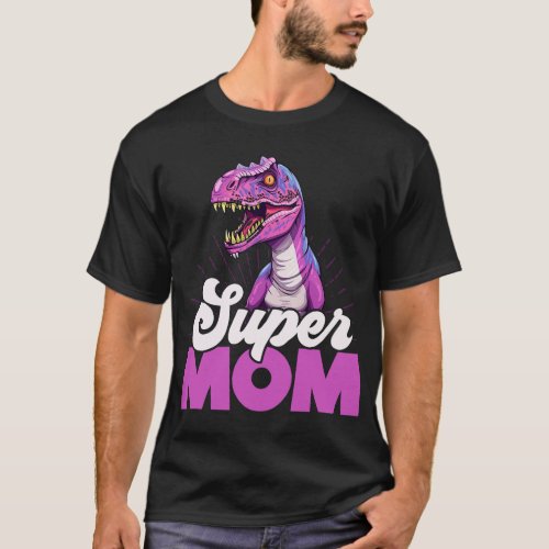 Mom Dinosaur Lover Paleontology Prehistoric Mommy  T_Shirt