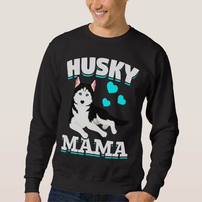 Mom Dog Husky Sweatshirt (Front)