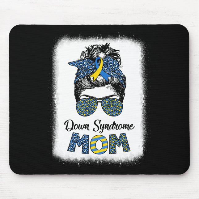 Mom Down Syndrome Awareness Mom Messy Bun Bleached Mouse Pad (Front)