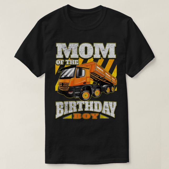 Mom - Dump Truck Birthday  T-Shirt (Design Front)