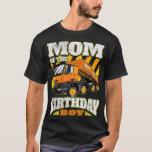 Mom - Dump Truck Birthday  T-Shirt<br><div class="desc">Mom - Dump Truck Birthday  .</div>